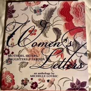 Woman to Woman: Letters to Mothers, Sisters, Daughters, a... by Lovric, Michelle